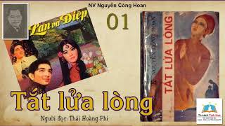 Tiểu thuyết TẮT LỬA LÒNG. Tập 01. Tác giả: Nguyễn Công Hoan. Đọc và chú thích: Thái Hoàng Phi