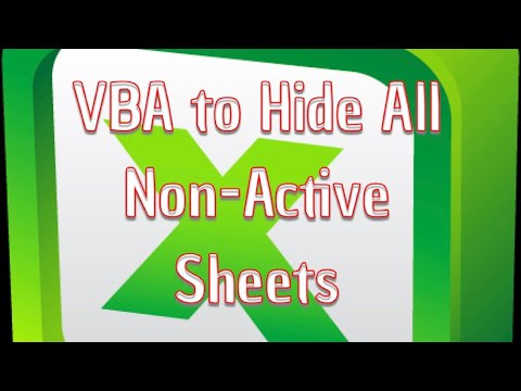 VBA To Hide All Sheets Except Active Sheet - YouTube