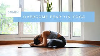 Yin Yoga To Overcome Fear | 50 Minute | Annie Au Yoga