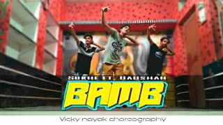BAMB- (Sukh-E feat Badshah) dance video Vicky Nayak choreography