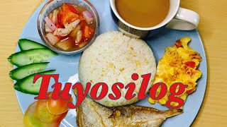 Tuyosilog | The Filipino Breakfast | Ep#4