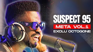 SUSPECT 95 - META VOL.1 (Freestyle Exclusive OCTAGON)