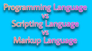 Programming Language VS Scripting Language VS Markup Language || Programming Buzz