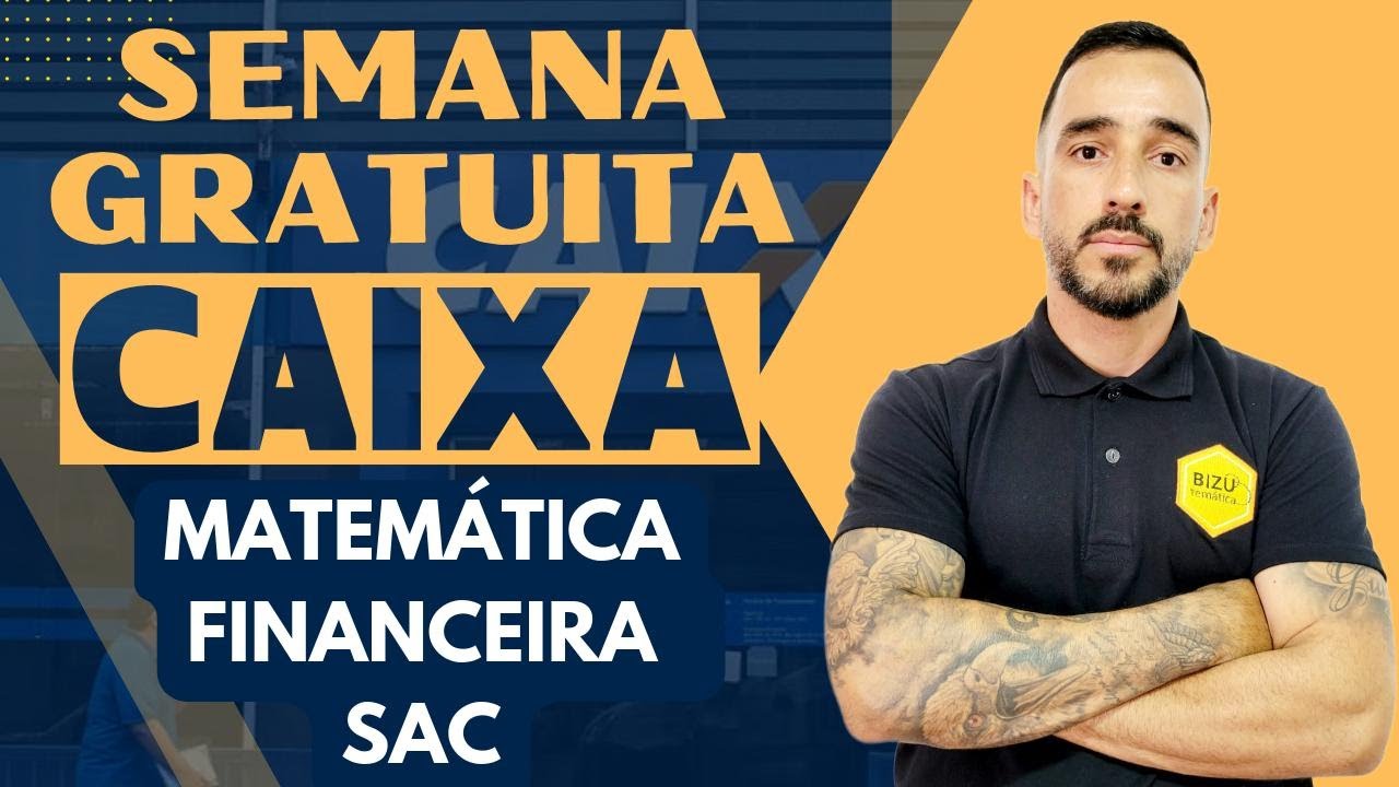 AULA 02 - MATEMÁTICA FINANCEIRA - SAC E PRICE - CAIXA ECONÔMICA 2024 ...