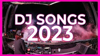 DJ SONGS 2023 Mashups Remixes of Popular Songs 2023 DJ Song Club Music Disco Remix 2022