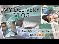 Birth vlog || caesarean delivery vlog || hospital vlog|| pregnancy series vlog//episode #30