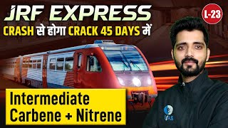 Intermediate Carbene + Nitrene | JRF Express | Chemical Science | CSIR NET Dec 2024 | L23 | IFAS