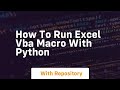 How to run excel vba macro with python