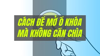 Cách để Mở ổ khóa mà không cần chìa | WikiHow Tiếng Việt | Vietnamese