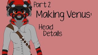 The making of Venus || Part 2 || Head details