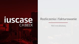 Rozliczenia i fakturowanie w Iuscase