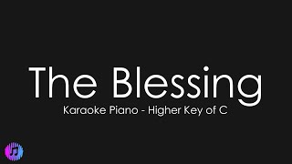 The Blessing | Elevation Worship | Piano Karaoke [Higher Key of C]