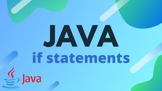 Java Tutorial Ep. 9 - If Statements | Branching Code