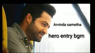 Arvinda sametha hero entry scene bgm
