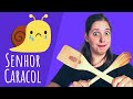 Lento e Rápido | Senhor Caracol | Ana Amaro