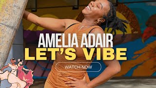 ✅Let’s Raise Your Frequency \u0026 Just Vibe | Amelia Adair