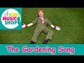 The Gardening Song