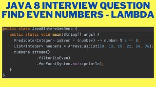 JAVA 8 INTERVIEW QUESTION ANSWER | FIND EVEN NUMBERS USING STREAM AND LAMBDA FUNCTIONS |InterviewDOT