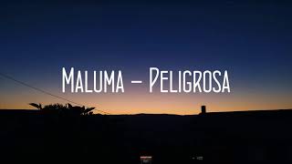 Maluma - Peligrosa (Lyric Video)🎵