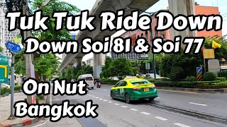 Ride Down Sukhumvit Soi 81 \u0026 77, Bangkok, Thailand