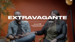 EXTRAVAGANTE - ANDERSON E DÉBORA