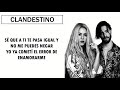 🔥 CLANDESTINO - SHAKIRA FT. MALUMA 👑| LETRA | 🔥