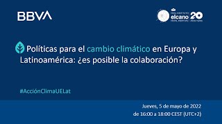 Seminario. Políticas para el cambio climático en Europa y Latinoamérica ¿es posible la colaboración?