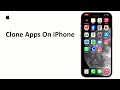 How To Clone Apps On iPhone | Duplicate Applications On iOS