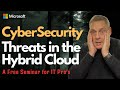 Cybersecurity Threats & The Hybrid Cloud