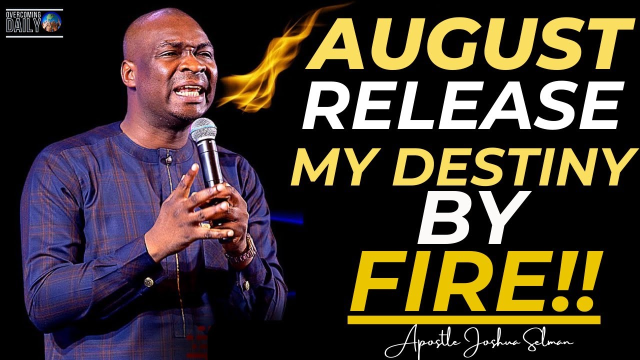 August Release My Destiny And Breakthrough By Fire Now L Apostle Joshua
