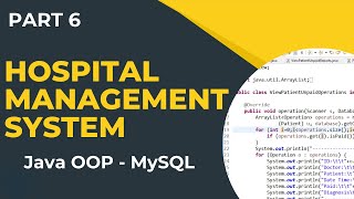 Hospital Management System using Java Object Oriented Programming (OOP) (Part 6)