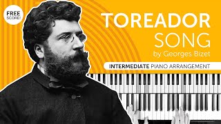"Toreador song" from Carmen by Georges Bizet - intermediate piano arrangement  + free score!