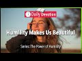 September 16: Philippians 2:3-4 - Humility Makes Us Beautiful  - 365 Daily Devotions