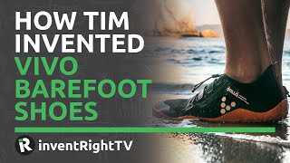 How Tim Invented Vivobarefoot Shoes