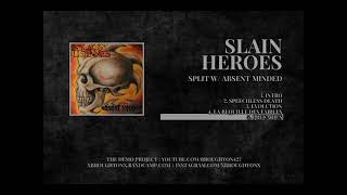 Slain Heroes & Absent Minded - 2002 - Split [Full]