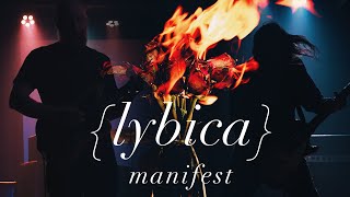 Lybica - Manifest (OFFICIAL VIDEO)