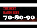 The Best Of Radio Hits - 70 - 80 - 90 !