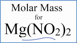 Molar Mass / Molecular Weight of Mg(NO2)2: Magnesium nitrite