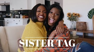 SISTER TAG!