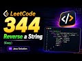 LeetCode 344 | Reverse String | Two Pointers Explained