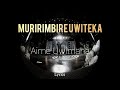 Muririmbire Uwiteka🙏 by Uwimana Aimé❤️🔥 (Official Video Lyrics)