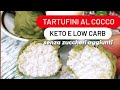 TARTUFINI AL COCCO | keto e low carb | SENZA ZUCCHERI AGGIUNTI