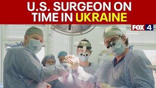 Dallas surgeon aids reconstructive surgery in Ukraine