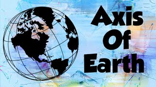 Axis of Earth #MPPSCMAINS2019 #mppsc2020#geography