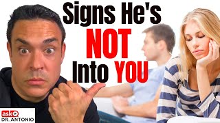 He's Just Not That Into You - 7 Signs You Must Know