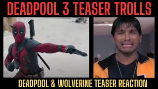 deadpool & wolverine teaser troll | deadpool wolverine teaser reaction | deadpool 3 teaser reaction