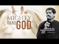 The Mighty Hand Of God | English | 26-05-2019 | Jesudian