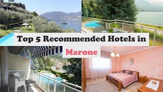 Top 5 Recommended Hotels In Marone | Best Hotels In Marone