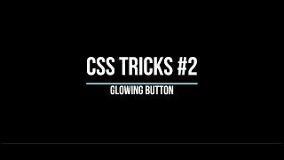 CSS Tricks #2 | Glowing Button | Arena Codes