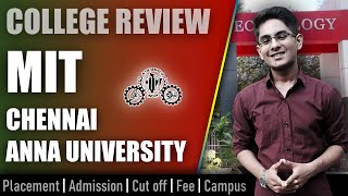 MIT Chennai - Anna University college review | admission, placement, cutoff, fee, campus